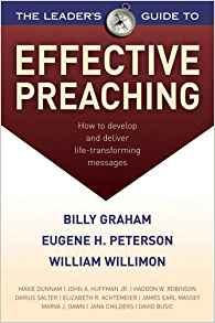 The Leaders Guide to Effective Preaching PB - Billy Graham, Eugene H Peterson & William Willimon